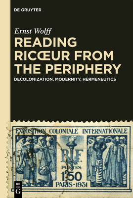 Reading Ricoeur from the Periphery: Decolonizat... 3119146773 Book Cover