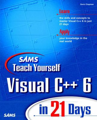 Teach Yourself Visual C++ 6 in 21 Days 0672312409 Book Cover