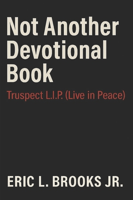 Not Another Devotional Book: Truspect L.I.P. (L... B0G32VDYG2 Book Cover