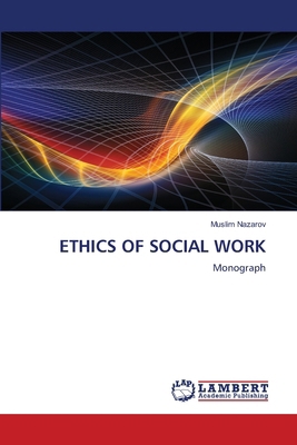 Ethics of Social Work 6630158768 Book Cover
