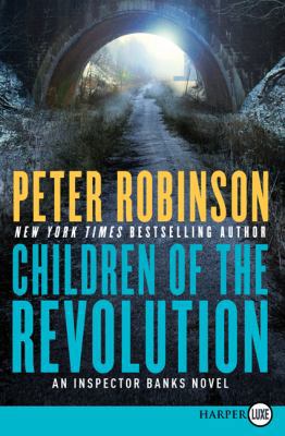 Children of the Revolution: An Inspector Banks ... [Large Print] 0062298593 Book Cover