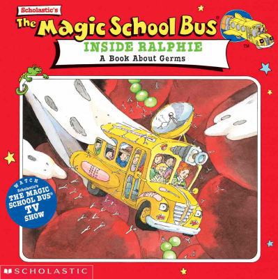 The Magic School Bus Inside Ralphie: A Book abo... 0785775080 Book Cover