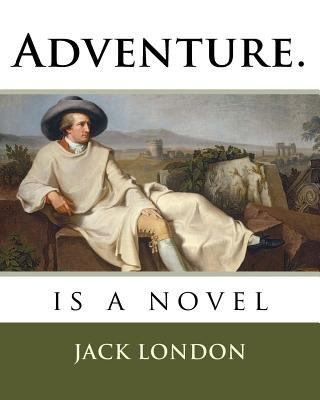 Adventure.: is a novel 1720645396 Book Cover