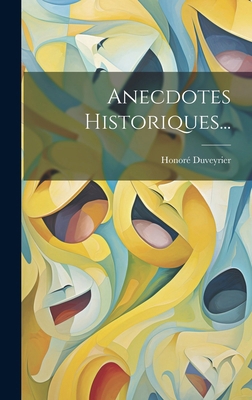 Anecdotes Historiques... [French] B0CMDHRLCW Book Cover