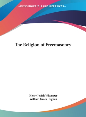 The Religion of Freemasonry 1161384650 Book Cover