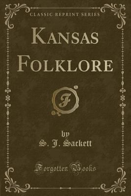 Kansas Folklore (Classic Reprint) 025953031X Book Cover