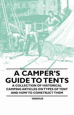 A Camper's Guide to Tents - A Collection of His... 1447409663 Book Cover