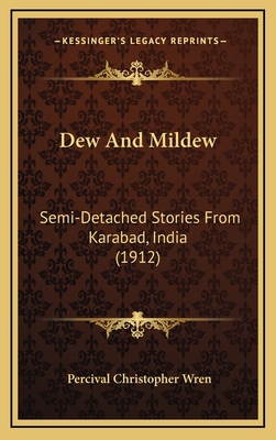 Dew And Mildew: Semi-Detached Stories From Kara... 1166540103 Book Cover