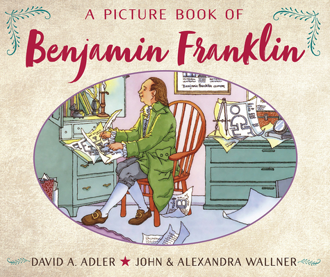 A Picture Book of Benjamin Franklin 0823440575 Book Cover