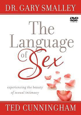 The Language of Sex: Experiencing the Beauty of... 5557559221 Book Cover