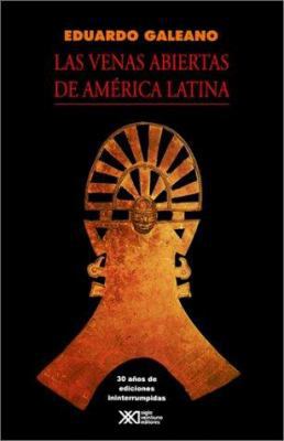 Las Venas Abiertas de America Latina [Spanish] 9682319005 Book Cover