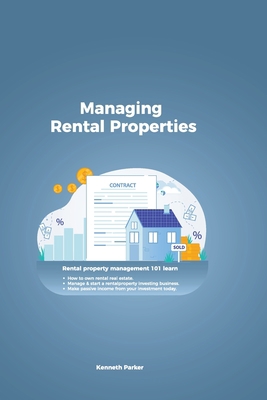 Managing Rental Properties - rental property ma... 1838537473 Book Cover