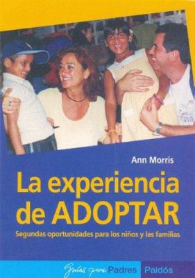 LA EXPERIENCIA DE ADOPTAR (Spanish Edition) [Spanish] 8449316367 Book Cover