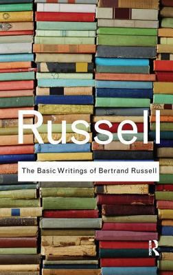 The Basic Writings of Bertrand Russell 1138457566 Book Cover