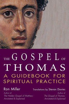 The Gospel of Thomas: A Guidebook for Spiritual... 1594730474 Book Cover