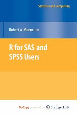 R for SAS and SPSS Users (Springer Series in In... 0387560181 Book Cover