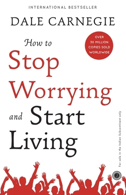 How to Stop Worrying and Start Living            Book Cover