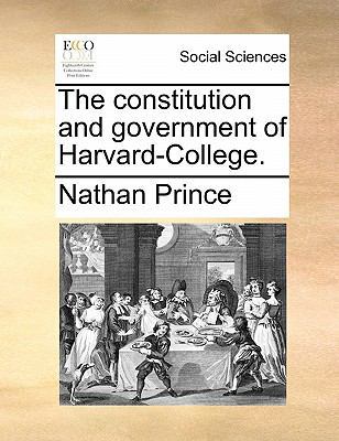 The Constitution and Government of Harvard-Coll... 117086631X Book Cover