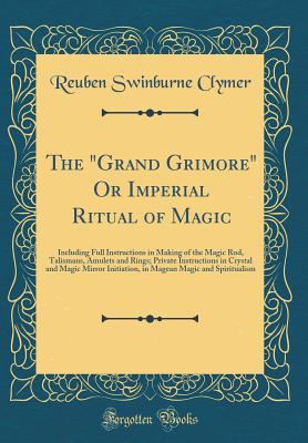 The "grand Grimore" or Imperial Ritual of Magic... 0265417295 Book Cover