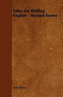 Talks On Writing English - Second Series 1444674102 Book Cover