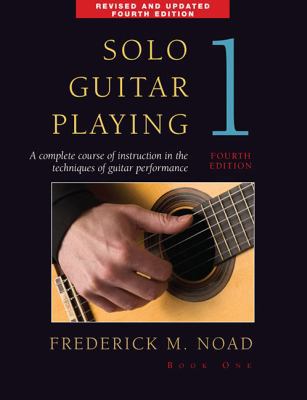 Solo Guitar Playing - Book 1, 4th Edition 0825636795 Book Cover