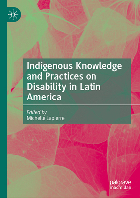 Indigenous Knowledge and Practices on Disabilit... 3032067200 Book Cover
