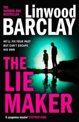 The Lie Maker Linwood Barclay 0008555702 Book Cover