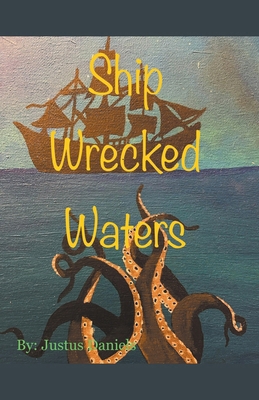 Ship Wrecked Waters B0CWPWVMN1 Book Cover