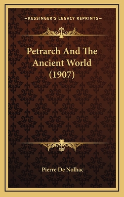 Petrarch And The Ancient World (1907) 1166345165 Book Cover