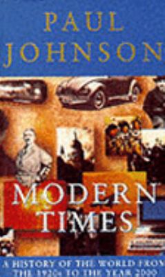 Modern Times: A History of the World from the 1... 0753808269 Book Cover