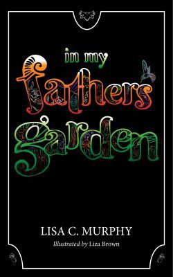 In My Father's Garden 1946832030 Book Cover