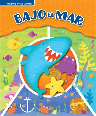 Bajo El Mar (Under the Sea): Mi Primer Busca Y ... [Spanish] B0D4TR32HM Book Cover