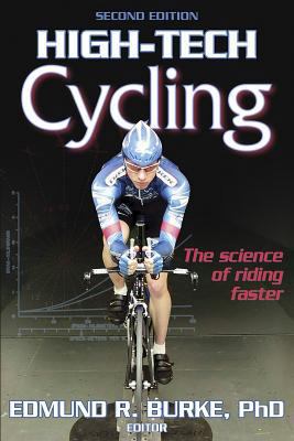 High-Tech Cycling - 2nd Edition 0736045074 Book Cover