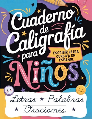 Cuaderno de Caligrafía para Niños: Escribir Let... [Spanish] B08LNH69FJ Book Cover