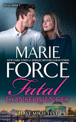 Fatal Consequences - Halt mich fest [German] 1950654915 Book Cover