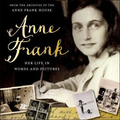 Anne Frank: Her Life in Words and Pictures from... 125005690X Book Cover