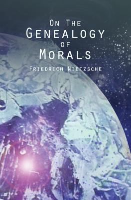 On the Genealogy of Morals 1481180347 Book Cover
