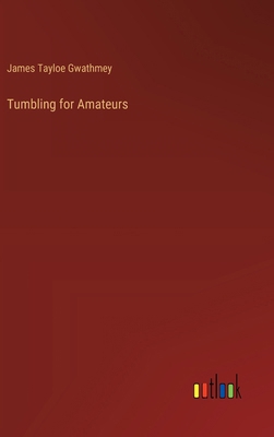 Tumbling for Amateurs 3368914057 Book Cover