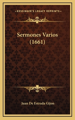 Sermones Varios (1661) [Spanish] 1167310292 Book Cover