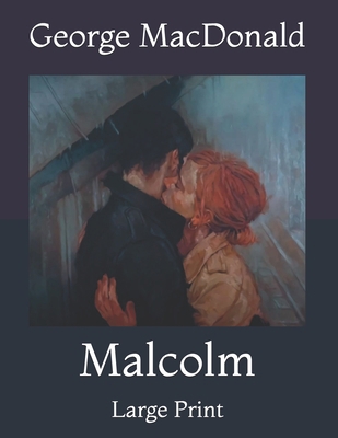 Malcolm: Large Print B092469VRT Book Cover