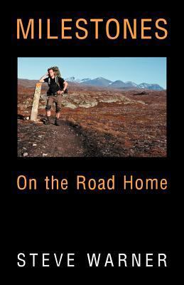 Milestones: On the Road Home 1449763375 Book Cover