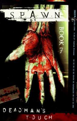 Spawn, Book 7: Deadman's Touch 1582400202 Book Cover