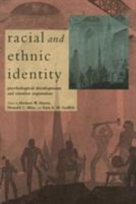 Racial and Ethnic Identity: Psychological Devel... 041590868X Book Cover