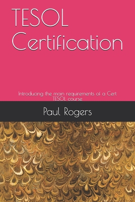 TESOL Certification: Introducing the main requi... 1696218284 Book Cover