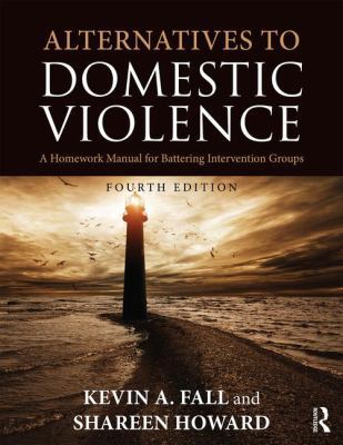 Alternatives to Domestic Violence: A Homework M... 1138668435 Book Cover