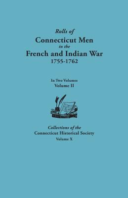 Rolls of Connecticut Men in the French and Indi... 0806356421 Book Cover