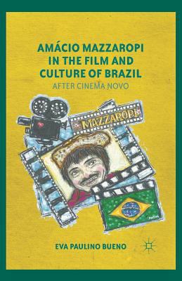 Amácio Mazzaropi in the Film and Culture of Bra... 1349435996 Book Cover