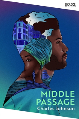 Middle Passage: Charles Johnson (Picador Collec... 1529078105 Book Cover
