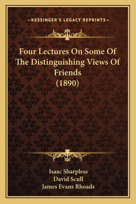 Four Lectures On Some Of The Distinguishing Vie... 1165414902 Book Cover