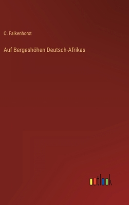Auf Bergeshöhen Deutsch-Afrikas [German] 3368488279 Book Cover